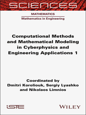 cover image of Computational Methods and Mathematical Modeling in Cyberphysics and Engineering Applications 1